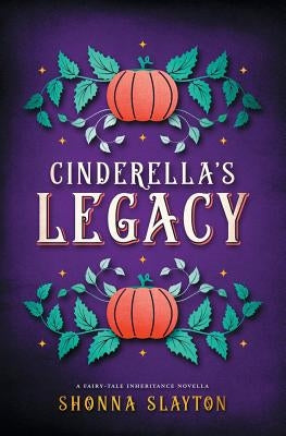 Cinderella's Legacy Paperback Amaretto Press