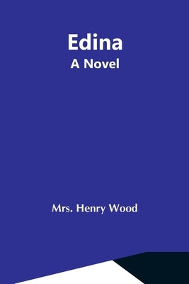 Edina; A Novel Paperback Alpha Edition
