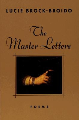 The Master Letters: Poems Paperback Knopf Publishing Group