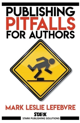 Publishing Pitfalls for Authors Paperback Stark Publishing Solutions