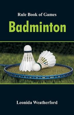 Rule Book of Games: Badminton Paperback Alpha Edition