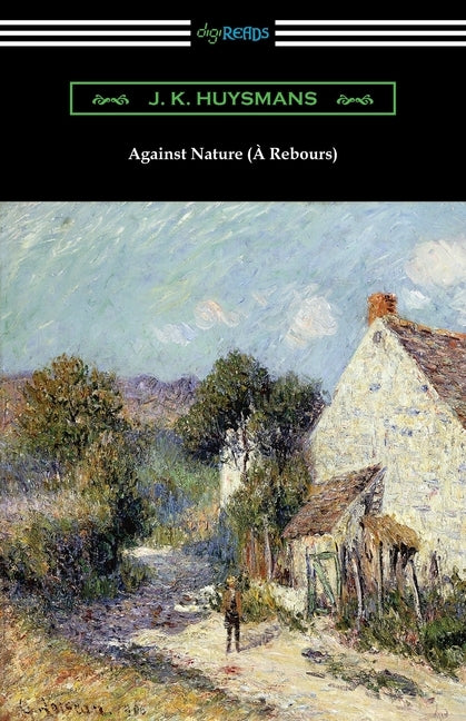 Against Nature (À Rebours) Paperback Digireads.com