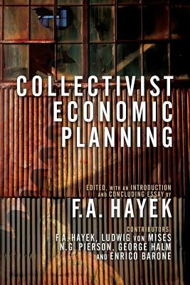 Collectivist Economic Planning Paperback Ludwig Von Mises Institute