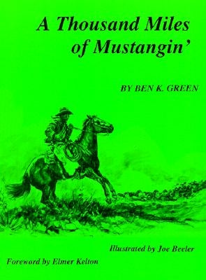A Thousand Miles of Mustangin Paperback High Lonesome Books