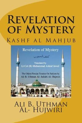 Revelation of Mystery: Kashf al Mahjub Paperback Createspace Independent Publishing Platform