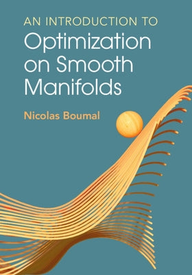 Paperback of "An Introduction to Optimization on Smooth Manifolds" published by Cambridge University Press, showing the front cover.