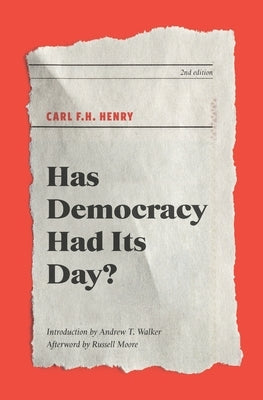 Has Democracy Had Its Day? Paperback Leland House Press