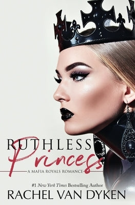 Ruthless Princess Paperback Rachel Van Dyken