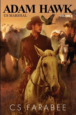 Adam Hawk, US Marshal Volume 2 Paperback Farabee Publishing