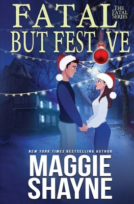 Fatal, But Festive Paperback Oliver-Heber Books