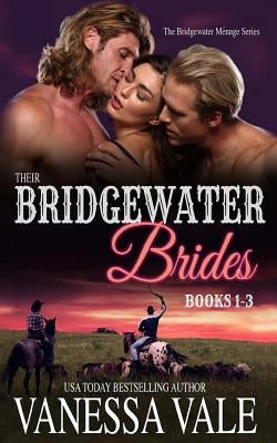 Their Bridgewater Brides: MFM Historical Cowboy Ménage Romance Paperback Createspace Independent Publishing Platform