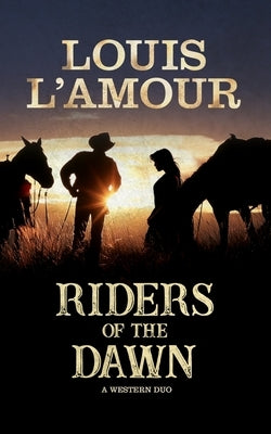 Riders of the Dawn: A Western Duo Blackstone Western