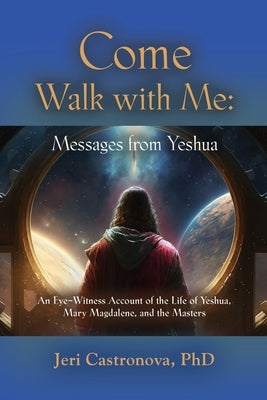 Come Walk with Me: Messages from Yeshua Paperback Booklocker.com