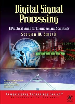 Digital Signal Processing: A Practical Guide for Engineers and Scientists Paperback Newnes