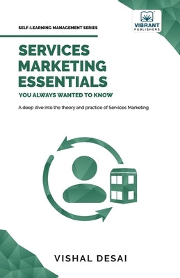 Services Marketing Essentials You Always Wanted to Know Paperback Vibrant Publishers