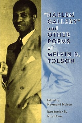 Harlem Gallery and Other Poems of Melvin B Tolson Paperback University of Virginia Press