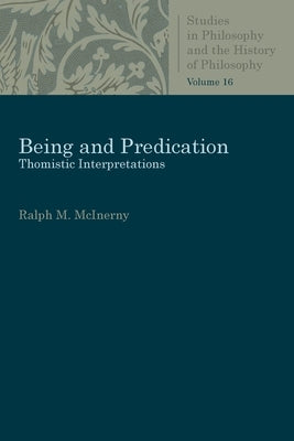 Being and Predication Paperback Catholic University of America Press