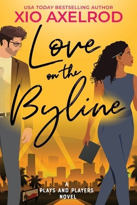 Love on the Byline: A Plays and Players Novel Paperback Blue Box Press