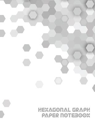 Hexagonal Graph Paper Notebook: Workbook Suitable for Design Game Mapping Knitting and Quilting Paperback Independently Published