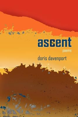 ascent: poems Paperback Createspace Independent Publishing Platform