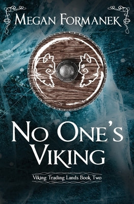 No One's Viking: Viking Trading Lands Book Two Paperback Megan Formanek
