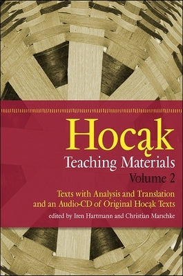 Paperback Hocāk Teaching Materials Volume 2 with texts, analysis, translation, and 2 audio CDs, published by State University of New York Press.