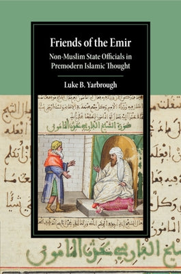 Paperback book titled "Friends of the Emir" by Cambridge University Press, featuring a cover with historical Islamic thought imagery.