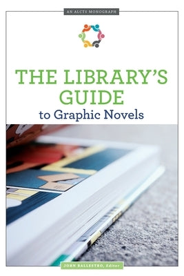 The Library's Guide to Graphic Novels Paperback ALA Editions