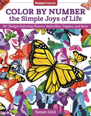 Color by Number paperback book titled "The Simple Joys of Life" with floral, butterfly, and puppy designs by Design Originals.