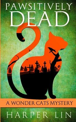Pawsitively Dead Paperback Harper Lin Books