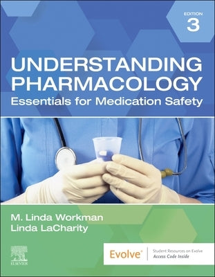 Understanding Pharmacology: Essentials for Medication Safety Paperback Saunders