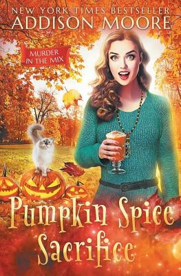 Pumpkin Spice Sacrifice Paperback Independently Published