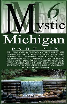 Mystic Michigan Part 6 Paperback Createspace Independent Publishing Platform