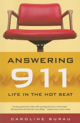 Answering 911: Life in the Hot Seat Paperback Borealis Books