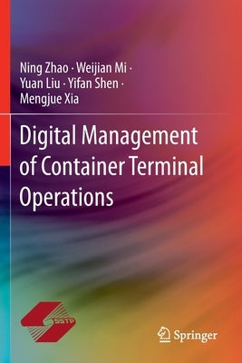 Digital Management of Container Terminal Operations Paperback Springer