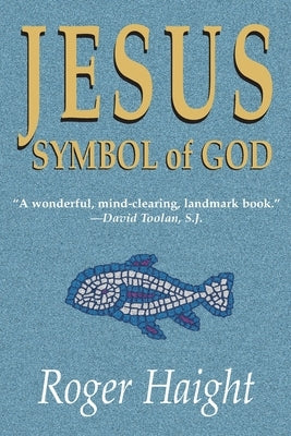 Jesus Symbol of God Paperback Orbis Books
