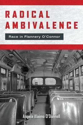 Paperback of Radical Ambivalence: Race in Flannery O'Connor by Fordham University Press, featuring the book cover with title and author.