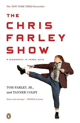 The Chris Farley Show: A Biography in Three Acts Penguin Books