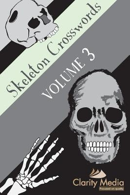 Skeleton Crosswords Volume 3: 50 of the best skeleton crosswords Paperback Createspace Independent Publishing Platform