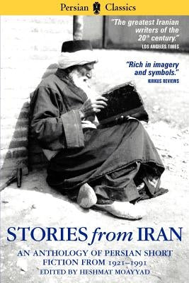 Stories from Iran: A Chicago Anthology 1921-1991 Paperback Mage Publishers