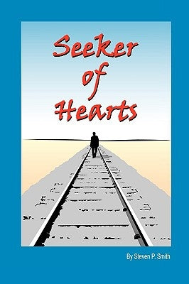 Seeker of Hearts Paperback Outskirts Press