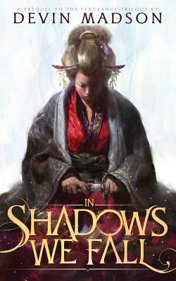 In Shadows We Fall Paperback Cloudburst Books