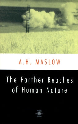 The Farther Reaches of Human Nature Penguin Books