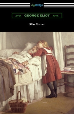 Silas Marner Paperback Digireads.com