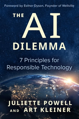 The AI Dilemma: 7 Principles for Responsible Technology Paperback Berrett-Koehler Publishers