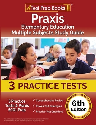 Test Prep Books Praxis Elementary Education Study Guide paperback with practice tests and Praxis 5001 prep materials.