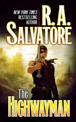 The Highwayman: Book One of the Saga of the First King Paperback Tor Books