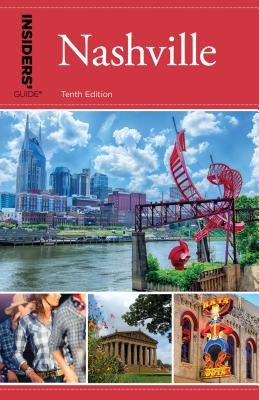 Insiders' Guide(r) to Nashville Paperback Globe Pequot Press