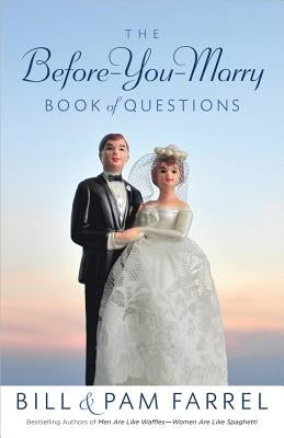 The Before-You-Marry Book of Questions Paperback Harvest House Publishers