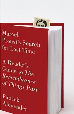 Marcel Proust's Search for Lost Time: A Reader's Guide to the Remembrance of Things Past Paperback Vintage